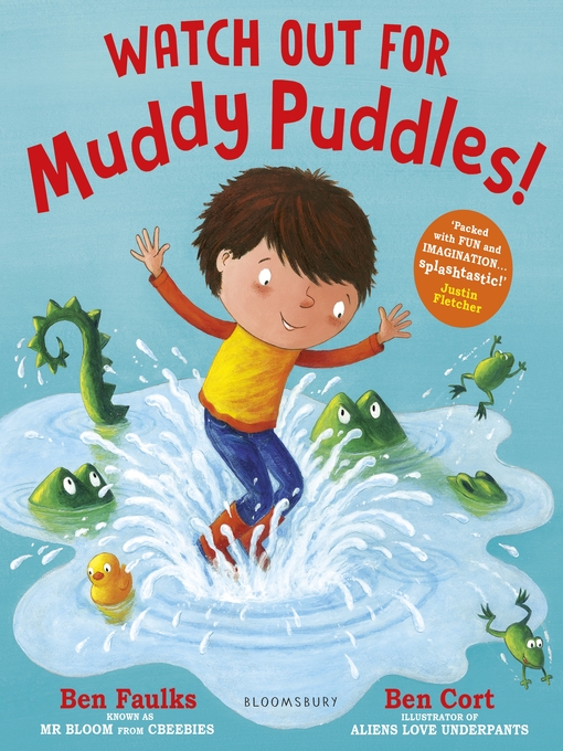 Title details for Watch Out for Muddy Puddles! by Ben Faulks - Available